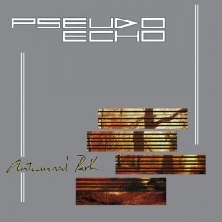 Pseudo Echo - Autumnal Park (2005) [Remastered]