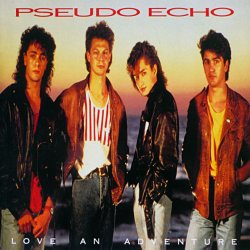 Pseudo Echo - Love An Adventure (Expanded Edition) (2018) [2CD]