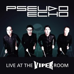 Pseudo Echo - Live At The Viper Room (2015)