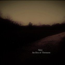 Ajna - An Era Of Torment (2017)