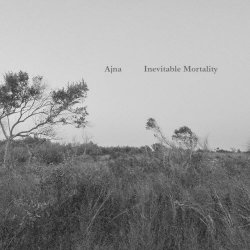 Ajna - Inevitable Mortality (2016)