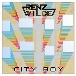Renz Wilde - City Boy (2016) [EP]