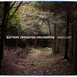 Battery Operated Orchestra - Wish List (2015) [EP]