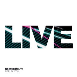 Northern Lite - Live Aus Berlin (2006)