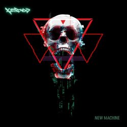 Xetrovoid - New Machine (2018) [EP]