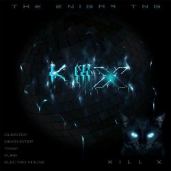 The Enigma TNG - Kill X (2015)
