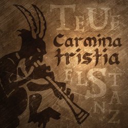 Teufelstanz - Carmina Tristia (2018) [EP]