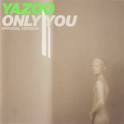 Yazoo - Only You (Original Version) (1999) [Single]