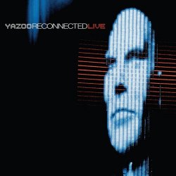 Yazoo - Reconnected Live (2010) [2CD]