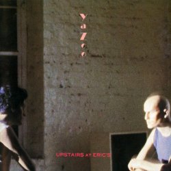Yazoo - Upstairs At Eric's (1986) [Reissue]
