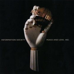 Information Society - Peace And Love, Inc (1992)