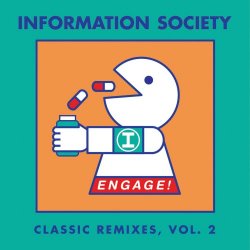 Information Society - Engage! Classic Remixes Vol. 2 (2014)