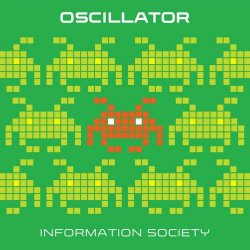 Information Society - Oscillator (2007) [EP]