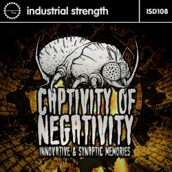 Innovative & Synaptic Memories - Captivity Of Negativity (2016) [EP]
