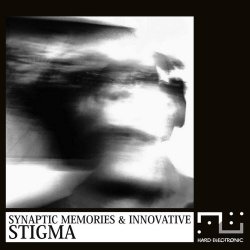 Synaptic Memories & Innovative - Stigma (2018) [EP]