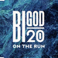 Bigod 20 - On The Run (EU Version) (1992) [Single]