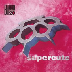 Bigod 20 - Supercute (1994)