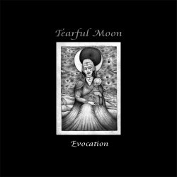 Tearful Moon - Evocation (2018)