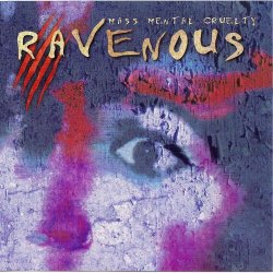Ravenous - Mass Mental Cruelty (1996)