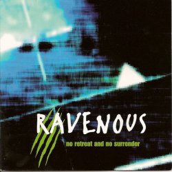 Ravenous - No Retreat And No Surrender (1998)
