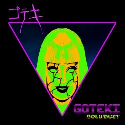 Goteki - Gold / Dust (2018) [Single]