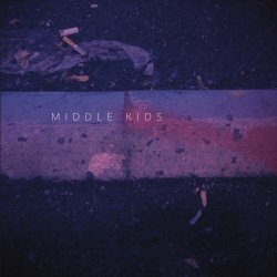 Middle Kids - Middle Kids (2017) [EP]