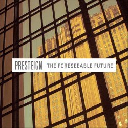 Presteign - The Foreseeable Future (2011)