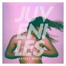 Juveniles - Fantasy (Remixes) (2015) [Single]