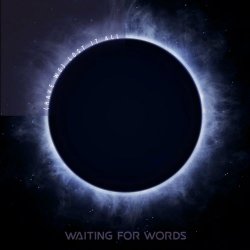 Waiting For Words - (Have We) Lost It All (2018) [EP]
