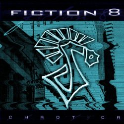 Fiction 8 - Chaotica (2018) [Reissue]
