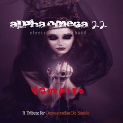 Alpha Omega 22 Emb - Vampiro A Tribute For Demostracion De Sonido (2018) [Single]