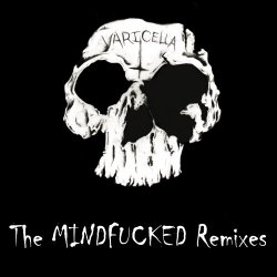 Varicella - Mindfucked (2018) [EP]