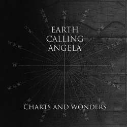 Earth Calling Angela - Charts And Wonders (2012)
