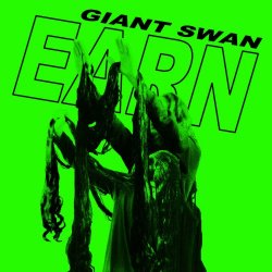 Giant Swan - Earn (2016) [EP]