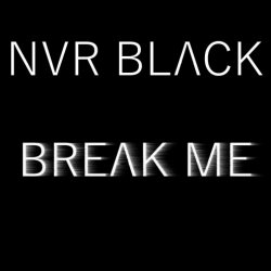 Nur Black - Break Me (2016) [EP]