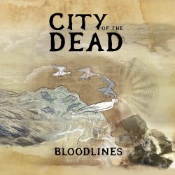 City Of The Dead - Bloodlines (2018)