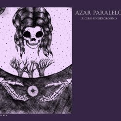 Azar Paralelo - Lucero Underground (2018) [Single]
