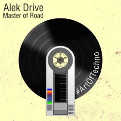 Alek Drive - Master Of Road (2014) [EP]