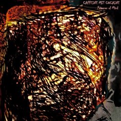 Caffeine Mit Cocaine - Prisoner Of Mind (2018) [Single]