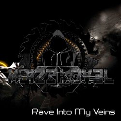 Noize Level - Rave Into My Veins (2014)