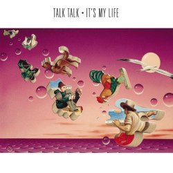Talk Talk - It's My Life (1997) [Remastered]