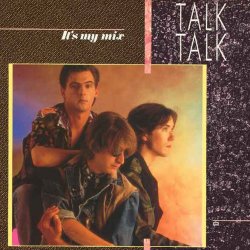 Talk Talk - It's My Mix (1985)