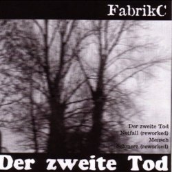 FabrikC - Der Zweite Tod (2005) [EP]