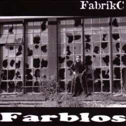 FabrikC - Farblos (2005)