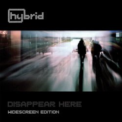 Hybrid - Disappear Here (Widescreen Edition) (2010) [2CD]