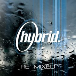 Hybrid - Re_Mixed (2007) [2CD]
