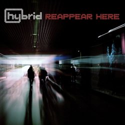 Hybrid - Reappear Here (2010) [EP]