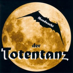 Mondsucht - Der Totentanz (1998) [EP]