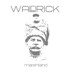 Waldrick - Marshland (2016)