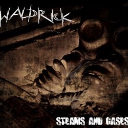 Waldrick - Steams And Gases (2015) [EP]